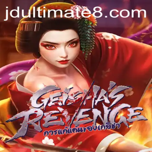 Unveiling the Adventure of GeishasRevenge: A Thrilling Blend with JD Ultimate